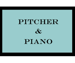 Pitcher & Piano