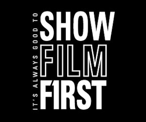 Show Film First